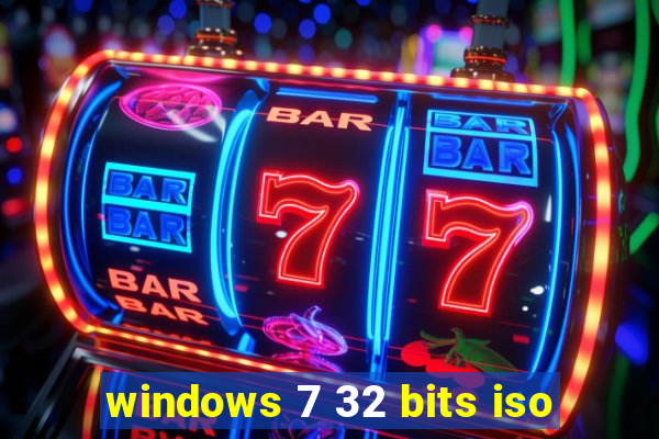 windows 7 32 bits iso